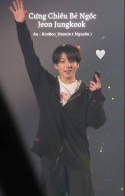 – Taekook – Cưng Chiều Bé Ngốc Jeon Jungkook Poster